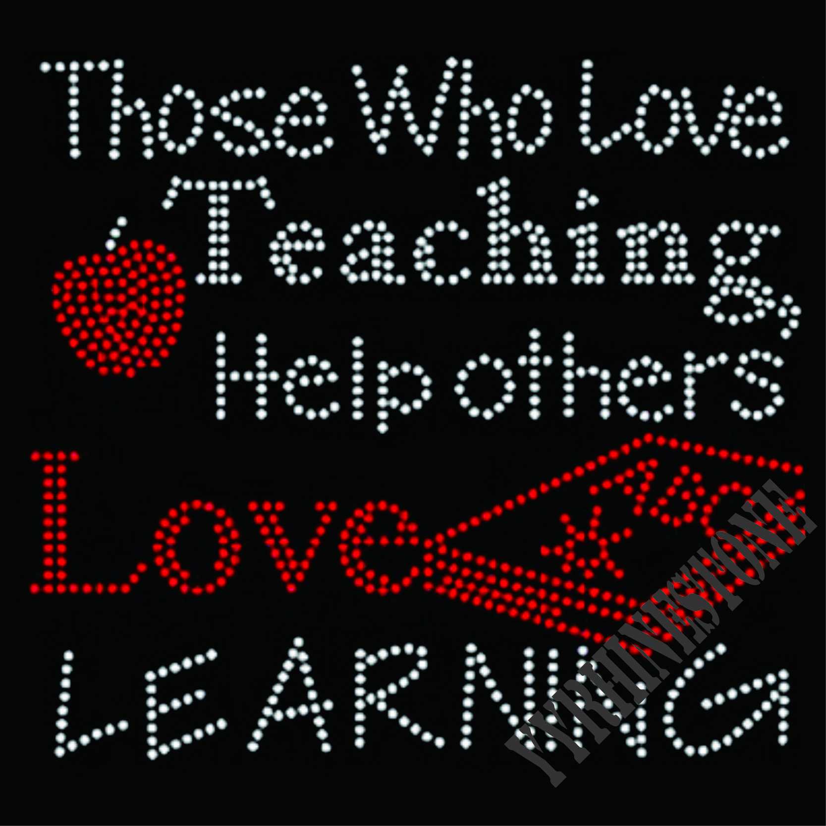 Those Who Love Teaching Rhinestone Transfer